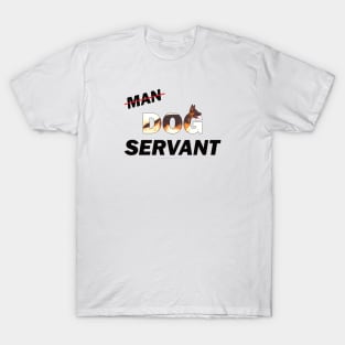 Man Dog Servant - German Shepherd oil painting word art T-Shirt